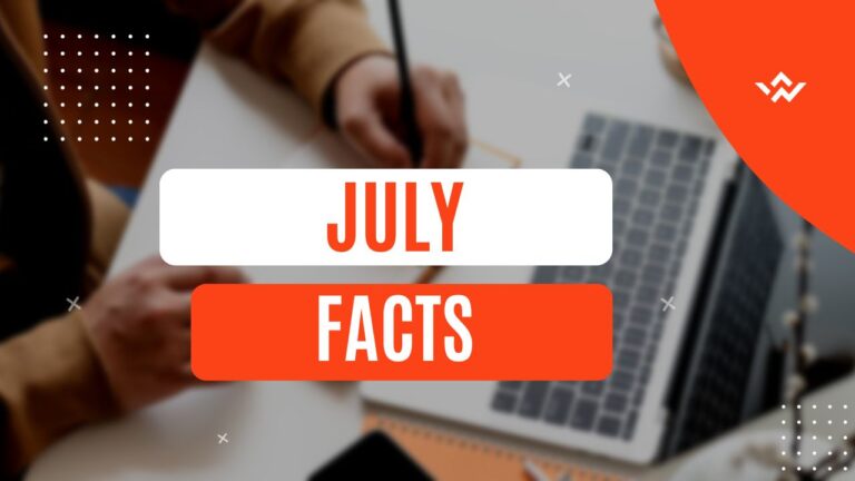 July Journeys: 30 Fascinating Facts to Illuminate the Month