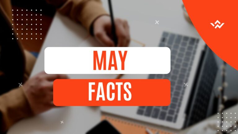 Marvelous May: 30 Fascinating Facts to Welcome the Month